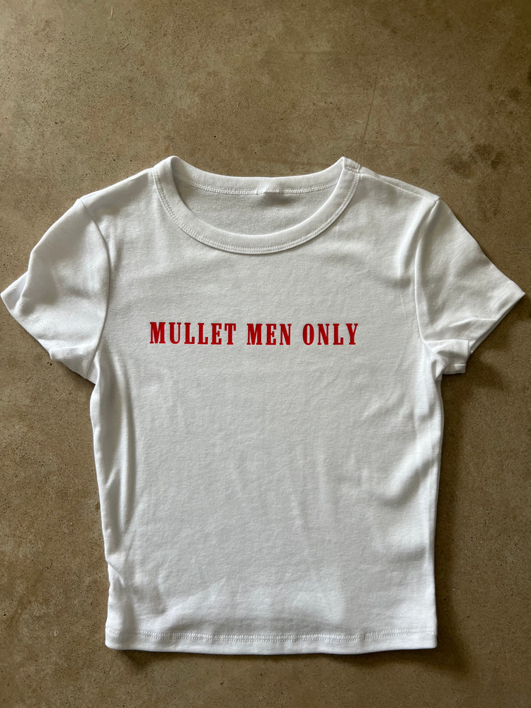 “Mullet Men Only" Baby Tee